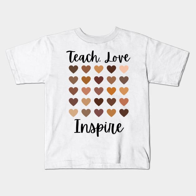 Teach love inspire melanin hearts Kids T-Shirt by AllPrintsAndArt